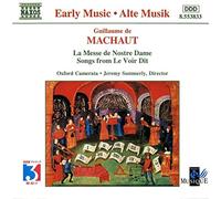 Ox Camerata:Summerly - MACHAUT: La Messe de Nostre Dame / Le Voir Dit