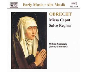 Ox Camerata:Summerly - Obrecht: Missa Caput; Salve Regina /Oxford Camerata · Summerly