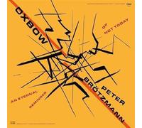 Oxbow & Brötzmann - An Eternal Reminder of Not Today-Live at Moers