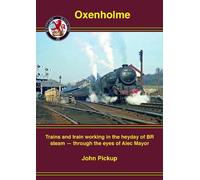 Oxenholme: Trains and train workings in the heyday of BR steam