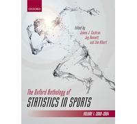 OXF ANTHOLOGY STAT IN SPORTS V1 OSSSP P: Volume 1: 2000-2004 (Oxford Series On Science In Sports)