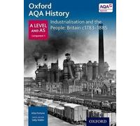 Oxford A Level History for AQA: Industrialisation