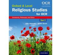 Oxford A Level Religious Studies for Cambridge OCR: Year 2 Student Book : Christianity, Philosophy and Ethics