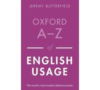 Oxford A-Z of English Usage – 2nd Revised edition – Oxford University Press