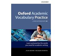 Oxford Academic Vocabulary Practice: Lower-Intermediate B1: with Key