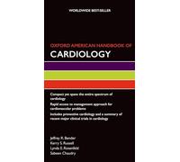Oxford American Handbook of Cardiology (Oxford American Handbooks in Medicine)