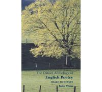 The Oxford Anthology Of English Poetry: Volume II: Blake to Heaney: 002