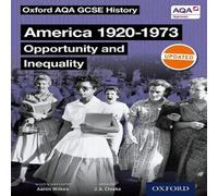 Oxford AQA GCSE History: America 1920-1973: Opportunity and Inequality Student Book Aaron Wilkes Multi One Size