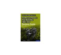 Oxford AQA GCSE History: Conflict and Tension First World War 1894-1918 Revision Guide (9-1)