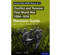 Oxford AQA GCSE History: Conflict and Tension First World War 1894-1918 Revision Guide (9-1)