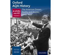 Oxford AQA History for A Level: The American Dream: Reality and Illusion
