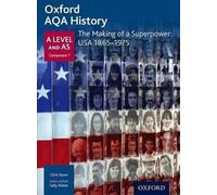 Oxford AQA History for A Level: The Making of a Superpower: USA 1865-1975 (Aqa a Level History)