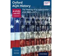 Oxford AQA History for A Level: The Making of a Superpower: USA 1865-1975 (Aqa a Level History)