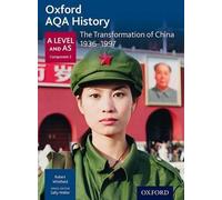 Oxford AQA History for A Level: The Transformation of China 1936-1997 by Robert