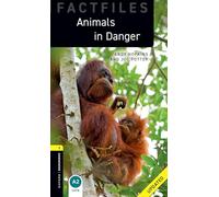 Oxford Bookworms Library Factfiles: Level 1:: Animals in Danger Updated
