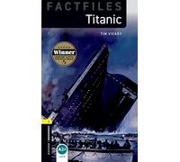 Oxford Bookworms Library Factfiles: Level 1:: Titanic