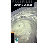 Oxford Bookworms Library Factfiles Level 2 – Climate Change – 700-Word Vocabulary