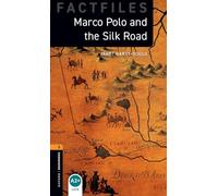 Oxford Bookworms Library Factfiles: Level 2:: Marco Polo and the Silk Road