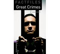 Oxford Bookworms Library Factfiles: Level 4:: Great Crimes: Level 4: 1400-Word Vocabulary (Oxford Bookworms ELT)