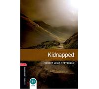 Oxford Bookworms Library: Kidnapped: The Adventures of David Balfour in the Year 1751: 1000 Headwords: Level 3: 1000-Word Vocabulary