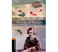 Oxford Bookworms Library: Level 2:: Agatha Christie, Woman of Mystery