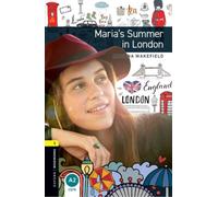 Oxford Bookworms Library Level 1 Marias Summer in London by Wakefield & Rowena