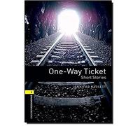 Oxford Bookworms Library: Level 1:: One-Way Ticket - Short Stories