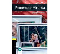 Oxford Bookworms Library: Level 1: Remember Miranda: Level 1: 400-Word Vocabulary (Oxford Bookworms ELT)