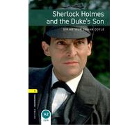 Oxford Bookworms Library: Level 1:: Sherlock Holmes and the Duke's Son: Level 1: 400-Word Vocabulary (Oxford Bookworms ELT)