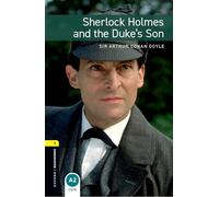 Oxford Bookworms Library: Level 1:: Sherlock Holmes and the Duke's Son audio pack