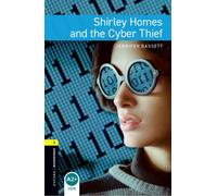 Oxford Bookworms Library: Level 1:: Shirley Homes and the Cyber Thief