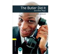Oxford Bookworms Library: Level 1: The Butler Did It and Other Plays