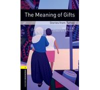 Oxford Bookworms Library: Level 1:: The Meaning of Gifts: Stories from Turkey