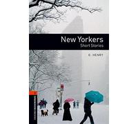 Oxford Bookworms Library: Level 2:: New Yorkers - Short Stories