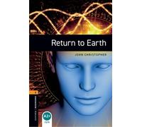 Oxford Bookworms Library: Level 2: Return to Earth