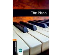 Oxford Bookworms Library: Level 2:: The Piano: Level 2: 700-Word Vocabulary (Oxford Bookworms ELT)