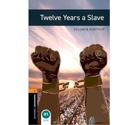 Twelve Years a Slave – Oxford Bookworms Library Level 2 – Audio Pack – Graded Reader