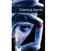 Oxford Bookworms Library: Level 3:: Chemical Secret