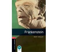 Oxford Bookworms Library: Level 3:: Frankenstein