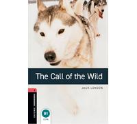 The Call of the Wild – Oxford Bookworms Library Level 3 – Reader – Oxford University Press