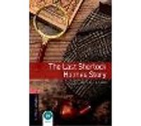 The Last Sherlock Holmes Story – Oxford Bookworms Library: Level 3 – 1000 Headwords