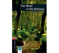 Oxford Bookworms Library: Level 3:: The Wind in the Willows: Level 3: 1000-Word Vocabulary (Oxford Bookworms ELT)