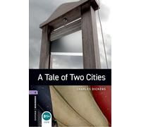 Oxford Bookworms Library: Level 4: A Tale of Two Cities: Stage 4
