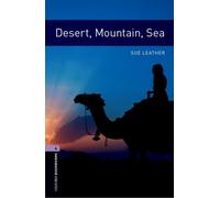 Oxford Bookworms Library: Level 4:: Desert, Mountain, Sea: Level 4: 1400-Word Vocabulary (Oxford Bookworms ELT)