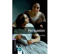 Oxford Bookworms Library: Level 4:: Persuasion: Level 4: 1400-Word Vocabulary (Oxford Bookworms ELT)