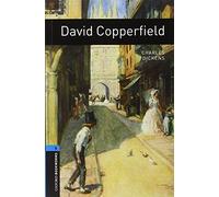Oxford Bookworms Library: Level 5:: David Copperfield: Level 5: 1,800 Word Vocabulary (Oxford Bookworms ELT)