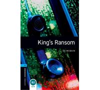 Oxford Bookworms Library: Level 5: King's Ransom