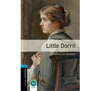 Oxford Bookworms Library: Level 5:: Little Dorrit Audio Pack