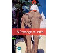 Oxford Bookworms Library: Level 6:: A Passage To India: Level 6: 2,500 Word Vocabulary (Oxford Bookworms ELT)