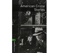 Oxford Bookworms Library: Level 6: American Crime Stories (Audio) Pack